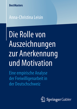 Die Rolle von Auszeichnungen zur Anerkennung und Motivation von Leisin,  Anna-Christina