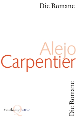 Die Romane von Carpentier,  Alejo