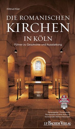 Die romanischen Kirchen in Köln von Kier,  Hiltrud