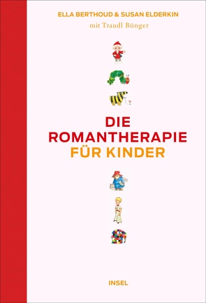 Die Romantherapie für Kinder von Bendels,  Katja, Berthoud,  Ella, Bünger,  Traudl, Elderkin,  Susan, Riesselmann,  Kirsten