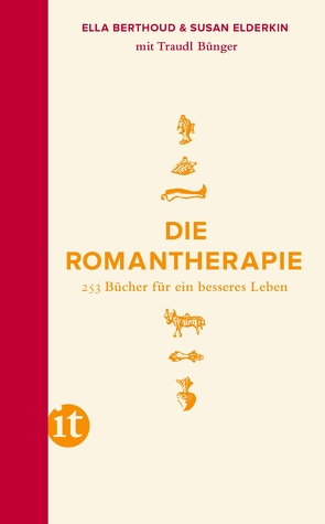 Die Romantherapie von Bendels,  Katja, Berthoud,  Ella, Bünger,  Traudl, Elderkin,  Susan, Riesselmann,  Kirsten