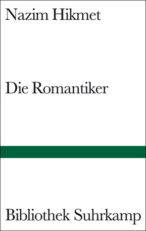 Die Romantiker von Bichsel,  Peter, Egghardt,  Hanne, Hikmet,  Nâzim