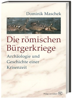 Die römischen Bürgerkriege von Maschek,  Dominik