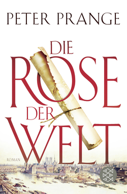 Die Rose der Welt von Prange,  Peter