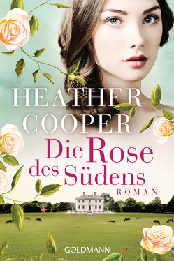 Die Rose des Südens von Cooper,  Heather