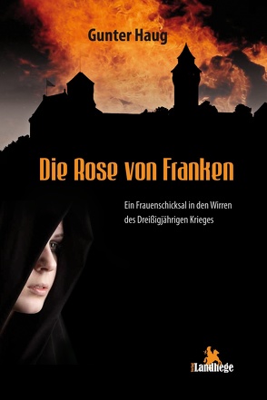 Die Rose von Franken von Haug,  Gunter