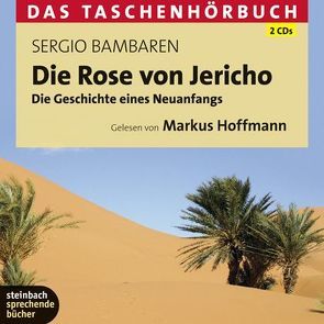 Die Rose von Jericho von Bambaren,  Sergio, Hoffmann,  Markus