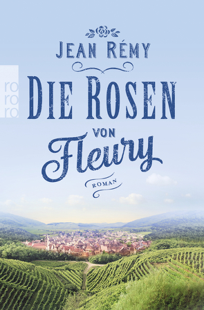 Die Rosen von Fleury von Rémy,  Jean