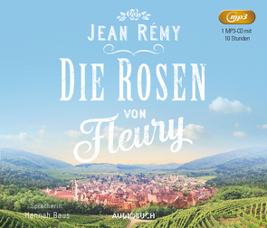 Die Rosen von Fleury von Baus,  Hannah, Rémy,  Jean