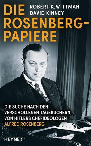 Die Rosenberg-Papiere von Kinney,  David, Roller,  Werner, Schlatterer,  Heike, Wittman,  Robert K.