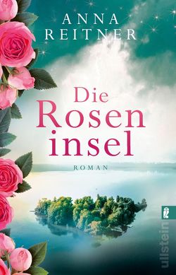 Die Roseninsel von Reitner,  Anna