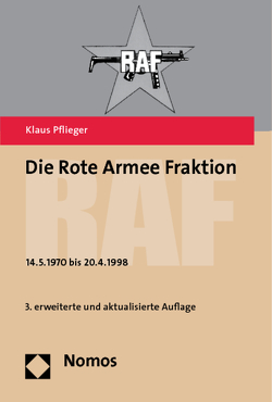 Die Rote Armee Fraktion – RAF – von Pflieger,  Klaus