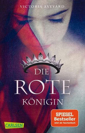 Die rote Königin (Die Farben des Blutes 1) von Aveyard,  Victoria, Schmitz,  Birgit