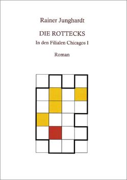 Die Rottecks von Junghardt,  Rainer
