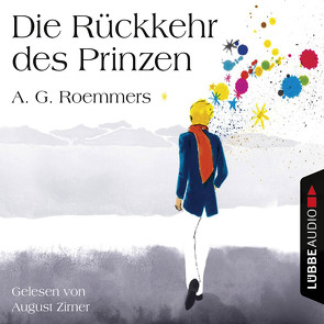 Die Rückkehr des Prinzen von Roemmers,  A. G., Strobel,  Matthias, Zirner,  August