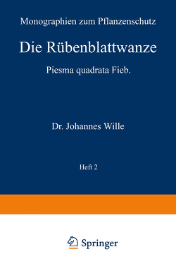 Die Rübenblattwanze von Morstatt,  H., Wille,  Johannes