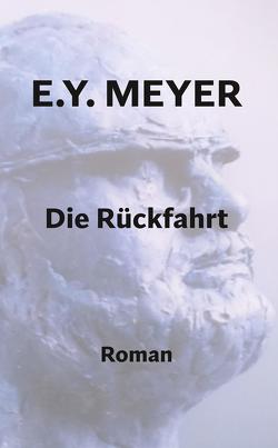 Die Rückfahrt von Meyer,  E. Y.