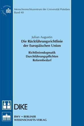 Die Rückführungsrichtlinie der Europäischen Union von Augustin,  Julian