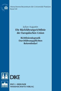 Die Rückführungsrichtlinie der Europäischen Union von Augustin,  Julian