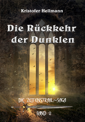 Die Rückkehr der Dunklen von Hellmann,  Kristofer