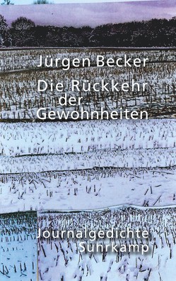 Die Rückkehr der Gewohnheiten von Becker Jürgen
