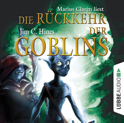 Die Rückkehr der Goblins von Clarén,  Marius, Hines,  Jim C., Matern,  Andy