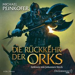 Die Rückkehr der Orks von Peinkofer,  Michael, Steck,  Johannes