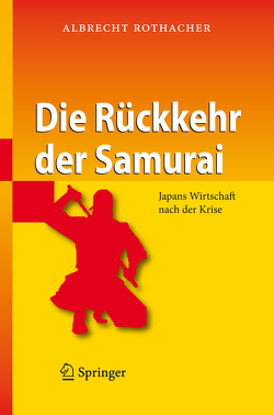 Die Rückkehr der Samurai von Rothacher,  Albrecht