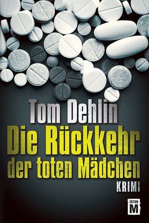 Die Rückkehr der toten Mädchen von Dehlin,  Tom