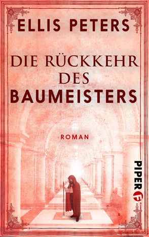 Die Rückkehr des Baumeisters von Bieger,  Marcel, Peters,  Ellis, Röhl,  Barbara