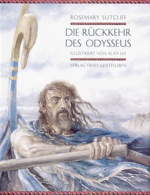Die Rückkehr des Odysseus von Borne,  Astrid von dem, Lee,  Alan, Sutcliff,  Rosemary
