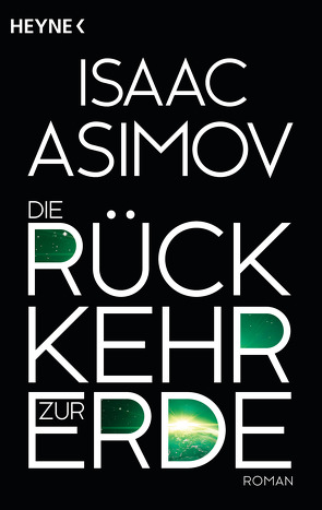 Die Rückkehr zur Erde von Asimov,  Isaac, Nagel,  Heinz