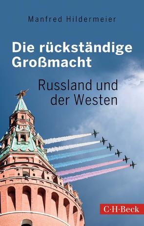 Die rückständige Großmacht von Hildermeier,  Manfred