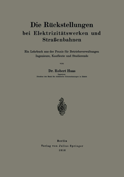 Die Rückstellungen bei Elektrizitätswerken und Straßenbahnen von Haas,  Robert