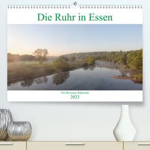 Die Ruhr in Essen (Premium, hochwertiger DIN A2 Wandkalender 2023, Kunstdruck in Hochglanz) von Hansel,  Lukas