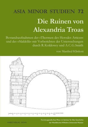 Die Ruinen von Alexandreia Troas von Klinkott,  Manfred
