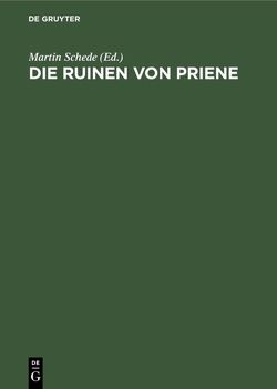 Die Ruinen von Priene von Schede,  Martin