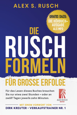 Die Rusch-Formeln für grosse Erfolge von Rusch,  Alex S