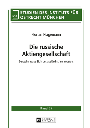 Die russische Aktiengesellschaft von Plagemann,  Florian