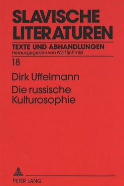 Die russische Kulturosophie von Uffelmann,  Dirk