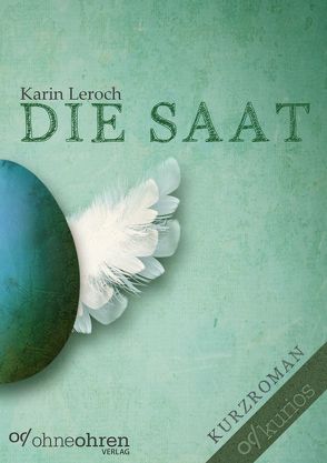 Die Saat von Leroch,  Karin