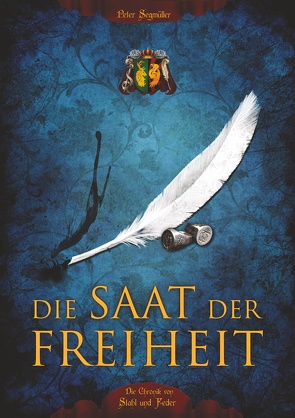 Die Saat der Freiheit von Fivaz,  Tädeus M., Rudolf,  Petra, Segmüller,  Peter
