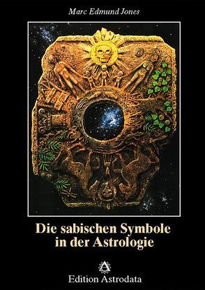 Die sabischen Symbole in der Astrologie von Jones,  Marc Edmund, Langowski,  Jürgen