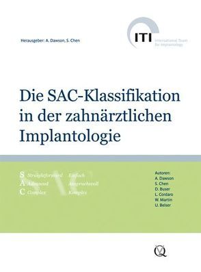 Die SAC-Klassifikation in der zahnärztlichen Implantologie von Chen,  Stephen, Dawson,  Anthony