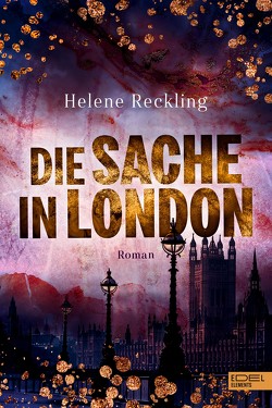 Die Sache in London von Reckling,  Helene