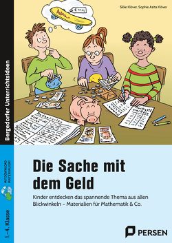 Die Sache mit dem Geld von Klöver,  Silke, Klöver,  Sophie Azita