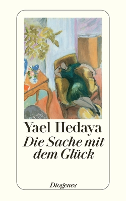 Die Sache mit dem Glück von Hedaya,  Yael, Melcer,  Ruth