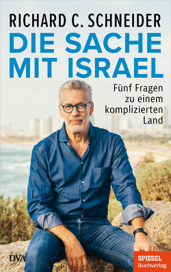 Die Sache mit Israel von Schneider,  Richard C.