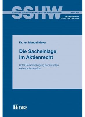 Die Sacheinlage im Aktienrecht von Meyer,  Manuel