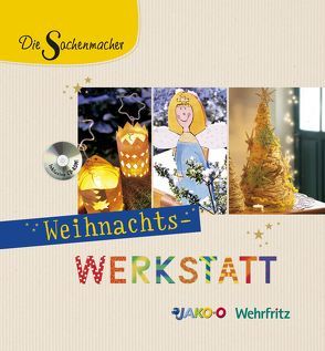 Die Sachenmacher Weihnachts-Werkstatt von Kinder,  Karin